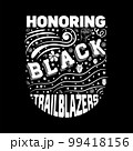 Black history month celebrate. Honoring Black Trailblazers typography vector illustration design graphic 99418156