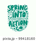 Holiday card with a picture of a bouquet of flowers and the inscription - Spring Into Action. For the design of posters, banners, congratulations, for prints on t-shirts, covers, mugs, pillows. 99418160