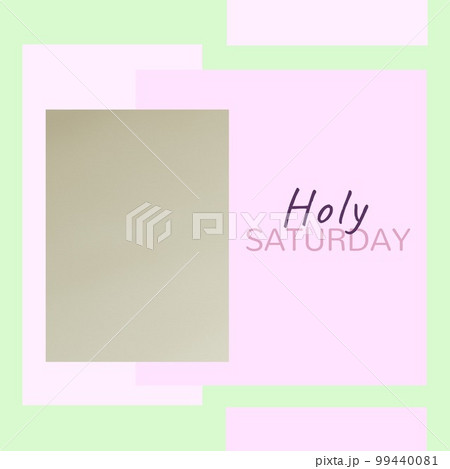 Composition of holy saturday text and copy space over multi coloured background Composition of holy saturday text and copy space over multi coloured background 99440081
