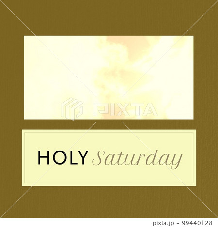 Composition of holy saturday text and copy space over clouds Composition of holy saturday text and copy space over clouds 99440128