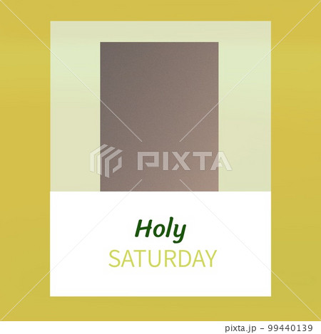 Composition of holy saturday text and copy space over multi coloured background Composition of holy saturday text and copy space over multi coloured background 99440139