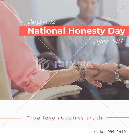 Celebrate national honesty day and april 30th over diverse people holding hands in therapy session 99445919