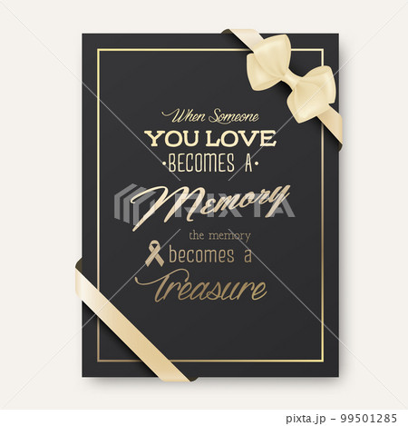 Vector Vertical A4 Funeral Card. When Someone You Love Becomes a Memory the Memory Becomes a Treasure. Quote Funeral Design Template for Card Invitation with Silk Ribbon and Bow 99501285