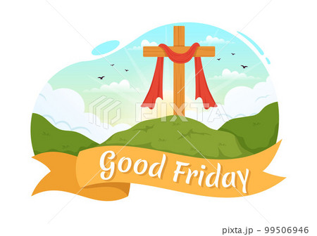 Happy Good Friday Illustration with Christian Holiday of Jesus Christ Crucifixion in Flat Cartoon Hand Drawn for Web Banner or Landing Page Templates 99506946