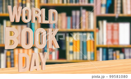 The world book day text on library background for holiday concept 3d rendering 99581080