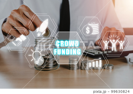 Crowdfunding concept, Business person hand putting money into jar glass with crowdfunding icon on virtual screen, Collaborative, Growth and return. 99630824