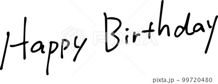 Happy Birthday　誕生日おめでとう　手書き文字 99720480