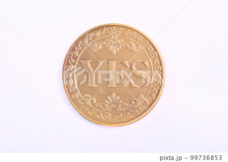 Two faces of a coin: yes and no Two faces of a coin: yes and no 99736853