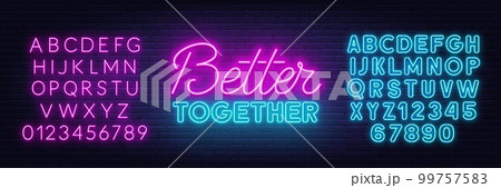 Better Together neon sign on brick wall background. Better Together neon sign on brick wall background. 99757583