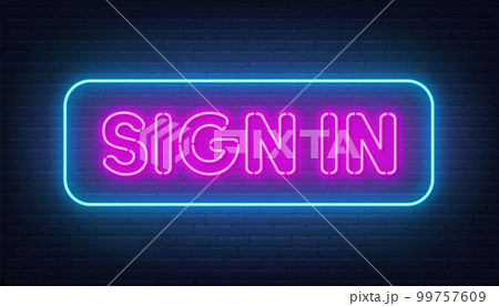 Sign in neon sign on brick wall background.のイラスト素材 [99757609] - PIXTA