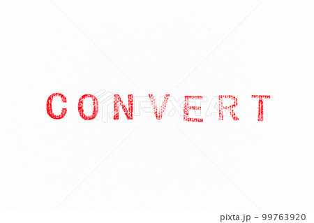 Red color rubber stamp in word convert on white paper background Red color rubber stamp in word convert on white paper background 99763920