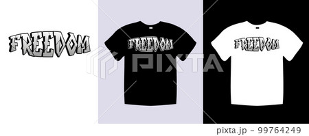 Freedom typography t shirt lettering quotes design. Template vector art illustration with vintage style. Trendy apparel fashionable with text Freedom graphic on black and white shirt Freedom typography t shirt lettering quotes design. Template vector art illustration with vintage style. Trendy apparel fashionable with text Freedom graphic on black and white shirt 99764249