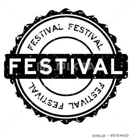 Grunge black festival word round rubber seal stamp on white background Grunge black festival word round rubber seal stamp on white background 99764430