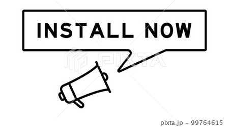 Megaphone icon with speech bubble in word install now on white background 99764615