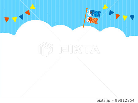 こどもの日 雲の背景 99812854