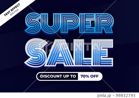 Super Sale Event Vector Text Effect Super Sale Event Vector Text Effect 99832793