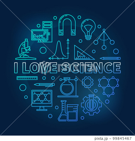 I Love Science Vector Blue Round Illustration...のイラスト素材 [99845467] - PIXTA