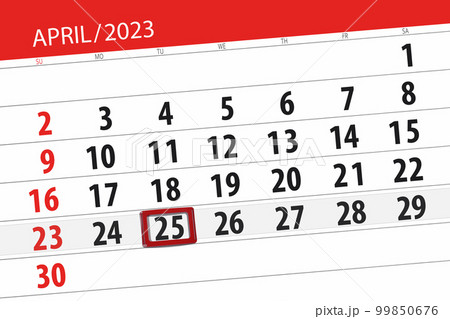 Calendar 2023, deadline, day, month, page, organizer, date, april, tuesday, number 25 99850676