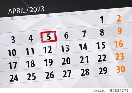 Calendar 2023, deadline, day, month, page, organizer, date, april, wednesday, number 5 Calendar 2023, deadline, day, month, page, organizer, date, april, wednesday, number 5 99889271