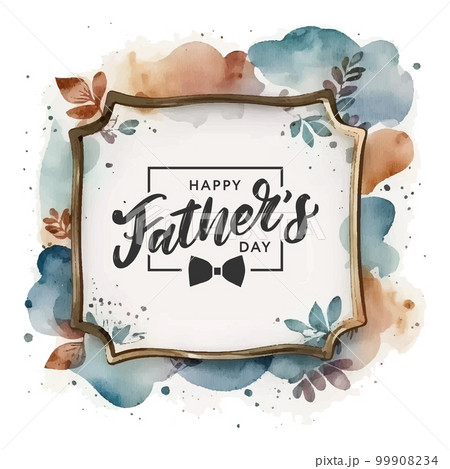 Happy Father's Day in watercolor frame design Vector background for banners,Wallpaper, invitation, posters, brochure, voucher discount 99908234