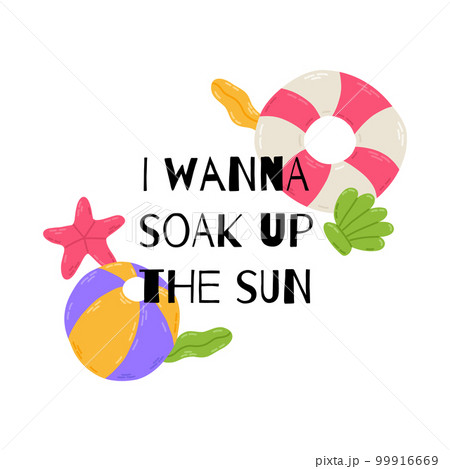 Summer postcard with lettering and cute beach elements: ball, starfish, lifebuoy. Hand drawn flat cartoon elements. Vector illustration 99916669