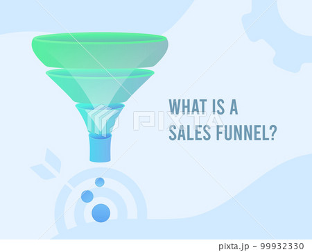 What is a Sales Funnel concept illustration. Depicts the concept of the conversion sales funnel as tool for converting leads into customers 99932330
