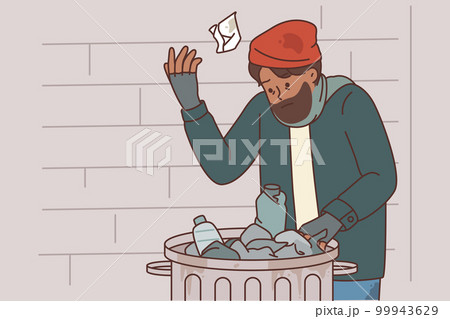 Homeless man digs through garbage to find food due to poverty and social inequality or unemployment Homeless man digs through garbage to find food due to poverty and social inequality or unemployment 99943629