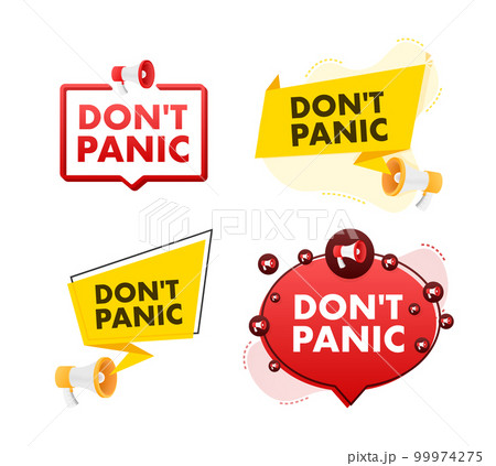 Megaphone label set with text Don't Panic. Megaphone in hand promotion banner. Marketing and advertising Megaphone label set with text Don't Panic. Megaphone in hand promotion banner. Marketing and advertising 99974275