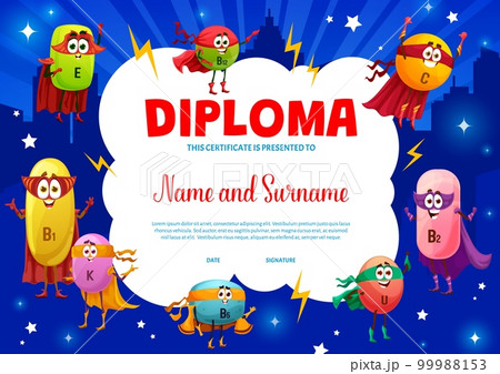 Kids diploma, cartoon superhero micronutrient vitamin characters vector certificate background frame. School, kindergarten or preschool education diploma certificate with cute vitamins and minerals 99988153