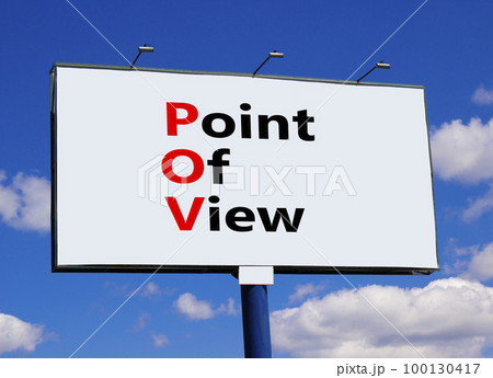 POV point of view symbol. Concept words POV point of view on big white billboard against beautiful blue sky background. Clouds. Business and POV point of view concept. Copy space. 100130417