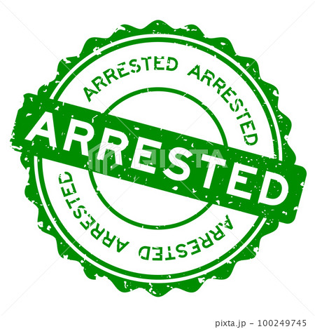 Grunge green arrested word round rubber seal stamp on white background Grunge green arrested word round rubber seal stamp on white background 100249745