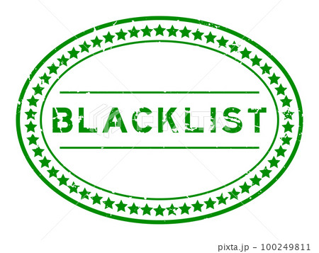 Grunge green blacklist word oval rubber seal stamp on white background 100249811