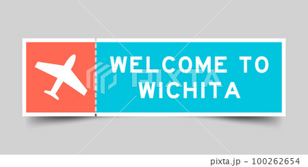 Orange and blue color ticket with plane icon and word welcome to wichita on gray background 100262654