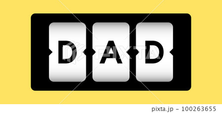 Black color in word dad on slot banner with yellow color background 100263655