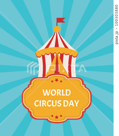 World Circus Day. Image of a circus tent on a blue background with diverging rays. Vector Illustration EPS10 100303880