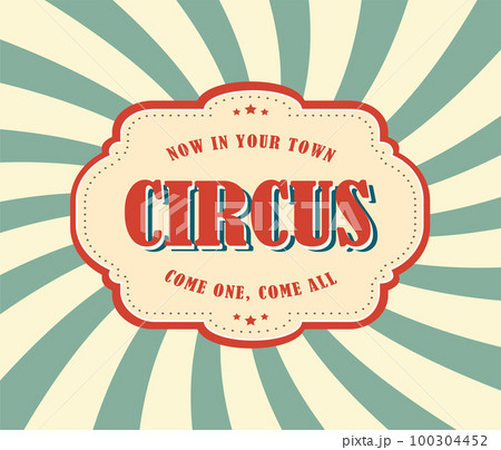 World Circus Day. Emblem with an invitation to the circus on a background with diverging rays. Vector Illustration EPS10 World Circus Day. Emblem with an invitation to the circus on a background with diverging rays. Vector Illustration EPS10 100304452