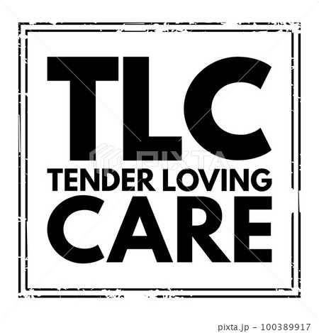 TLC - Tender Loving Care acronym text stamp, concept background 100389917