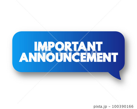 Important Announcement text message bubble, concept background 100390166