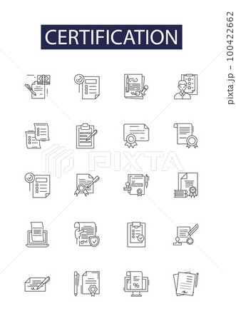 Certification line vector icons and signs. Authorization, Certification, Validation, Endorsement, Approbation, Recognition, Corroboration, Attestation outline vector illustration set 100422662