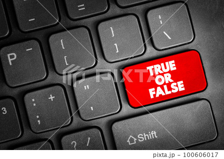 True Or False button on keyboard, concept background 100606017