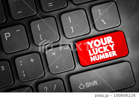 Your Lucky Number text button on keyboard, concept background Your Lucky Number text button on keyboard, concept background 100606226