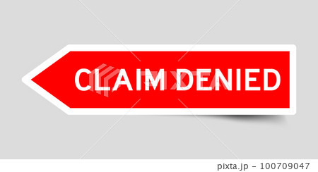 Red color arrow shape sticker label with word claim denied on gray background 100709047