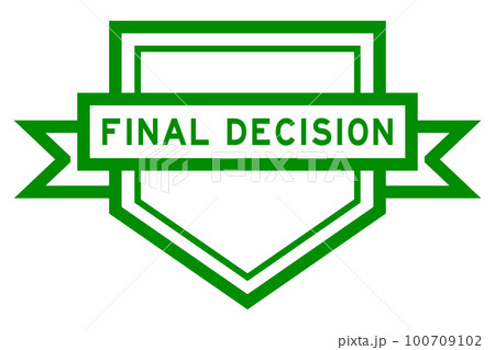 Vintage green color pentagon label banner with word final decision on white background Vintage green color pentagon label banner with word final decision on white background 100709102