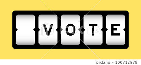 Black color in word vote on slot banner with yellow color background Black color in word vote on slot banner with yellow color background 100712879