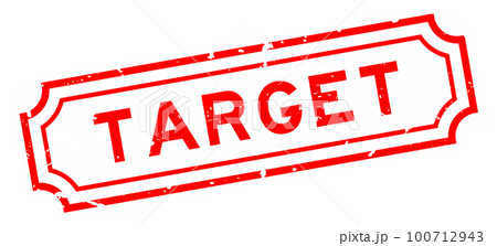 Grunge red target word rubber seal stamp on...のイラスト素材 [100712943] - PIXTA