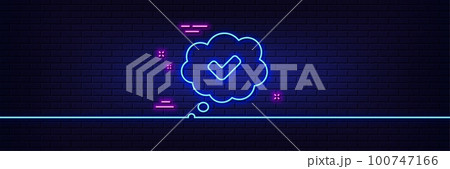 Neon light glow effect. Check mark line icon. Approved comic sign. Speech bubble chat symbol. 3d line neon glow icon. Brick wall banner. Approved outline. Vector 100747166