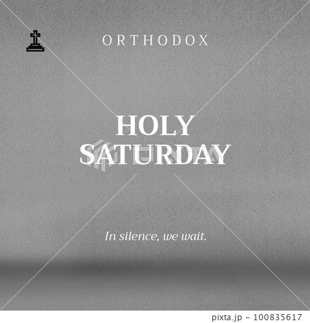Illustration of orthodox holy saturday and in silence, we wait text with cross on white background 100835617