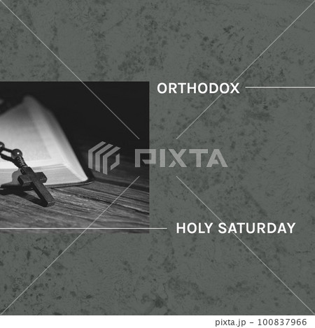 Composition of orthodox holy saturday text, holy bible and rosary with cross Composition of orthodox holy saturday text, holy bible and rosary with cross 100837966
