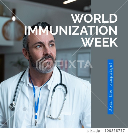 Composition of world immunization week text and caucasian male doctor 100838757