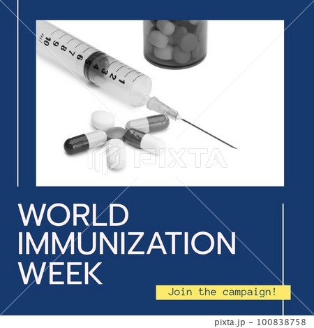 Composition of world immunization week text and syringe with pills Composition of world immunization week text and syringe with pills 100838758